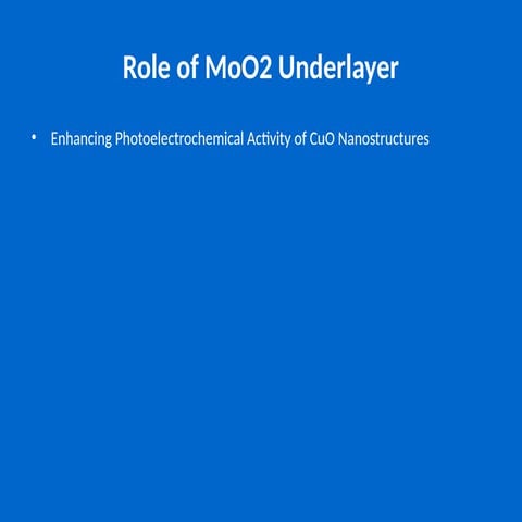 Enhancing CuO Nanostructures with MoO2 Underlayer for Improved ...