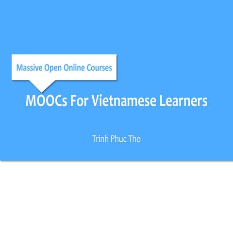 Massive Open Online Courses (MOOCs)