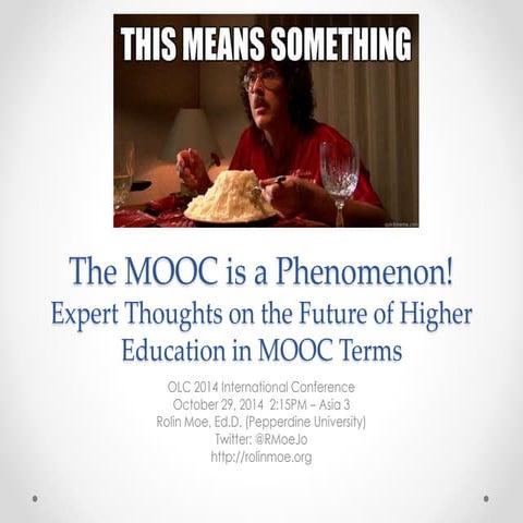The MOOC is a Phenomenon:  Expert Thoughts on the Future of Higher Education ...