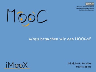 Wozu denn MOOCs?