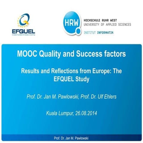 Quality and Success Factors of MOOCs
