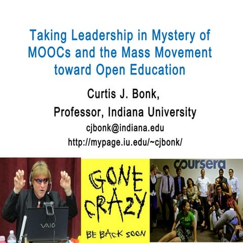 Taking Leadership in Mystery of MOOCs and the Mass Movement toward Open Educa...