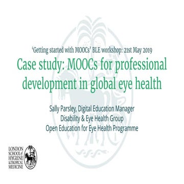 Case study: MOOCs for professional development in global eye health