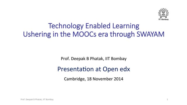 Technology-Enabled Learning Ushering in the MOOCs Era through SWAYAM