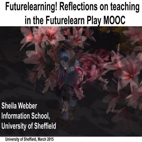 Futurelearning! Reflections on teaching in the Futurelearn Play MOOC