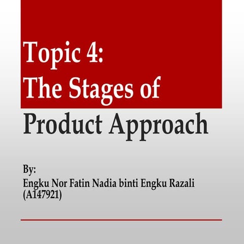 The Stages of Product Approach | PPTX
