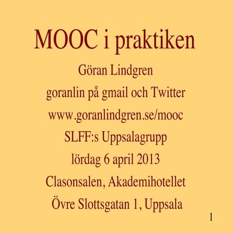 MOOC Uppsalaföreläsning 2013 04-06