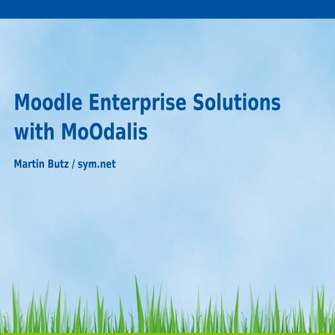 Moodle Enterprise Solutions with MoOdalis