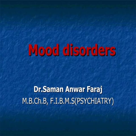 Mood disorder dr.saman