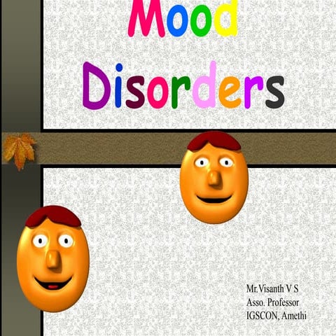 Mood Disorders- Psychiatric nursing