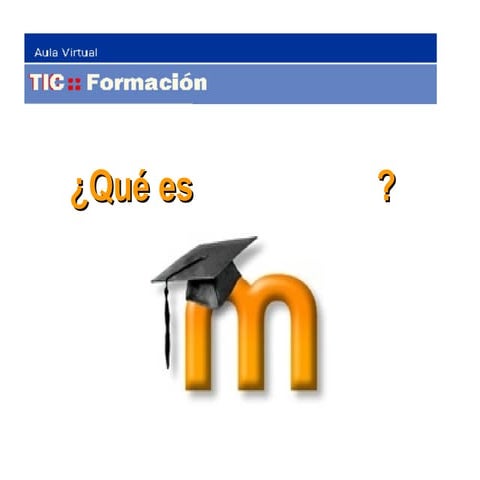 ¿Moodle? ¿Qué es Moodle?