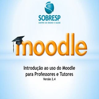 Introdução ao uso do Moodle  para P...