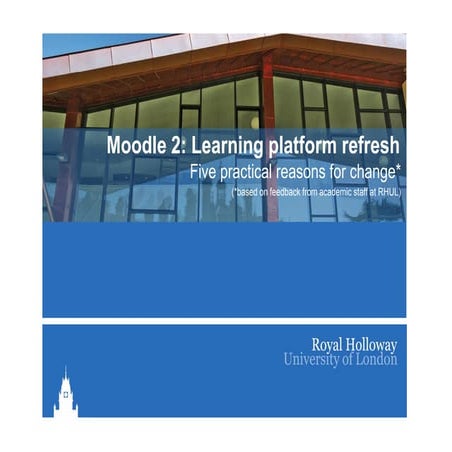 Moodle2 five practicalreasonsforchange