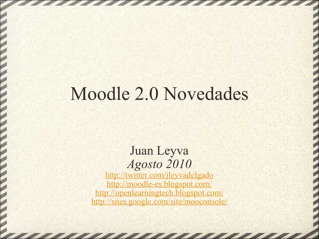 Moodle 2.0 Novedades (MoodleMoot Sp...