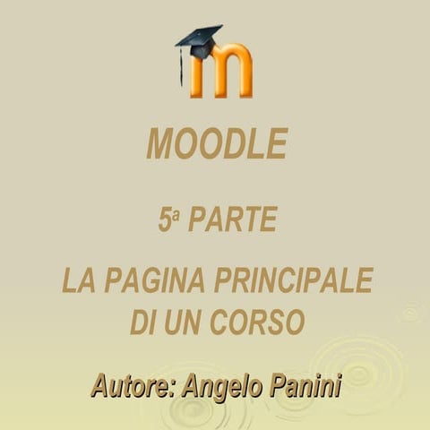 Moodle quinta parte: la pagina principale di un corso