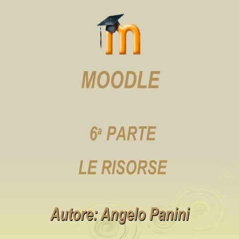 Moodle settima parte: le risorse