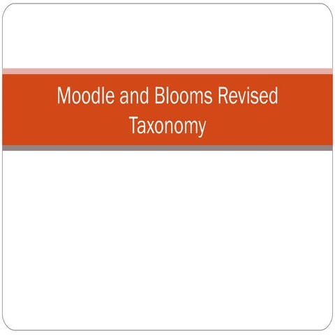 Moodle and Blooms Taxonomy