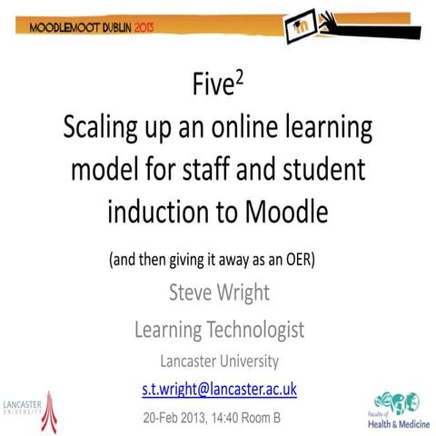 Wright, Steve, Moodle Moot 2013, Effective Use of Moodle for e-moderating