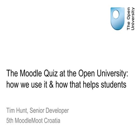 The Moodle quiz at the Open University