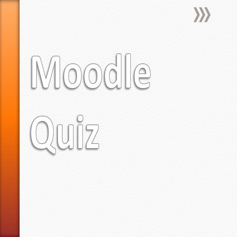 Moodle quiz presentation
