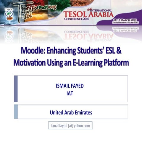 Moodle: Enhancing Students’ ESL & Motivation Using an E-Learning Platform