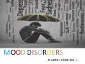 Mood disorders:major depressive and bipolar disorder