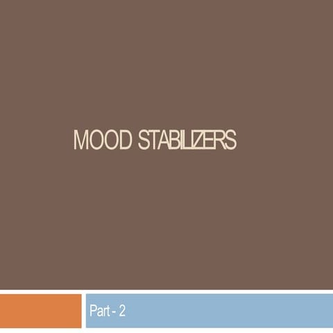 Mood Stabilizers.pptx psychiatry synopsis  ppt