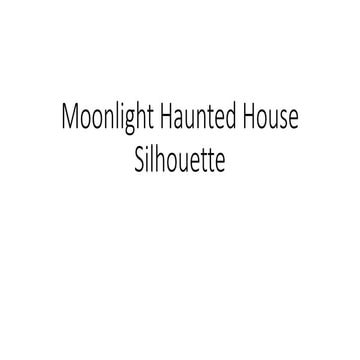 Moonlight Haunted House