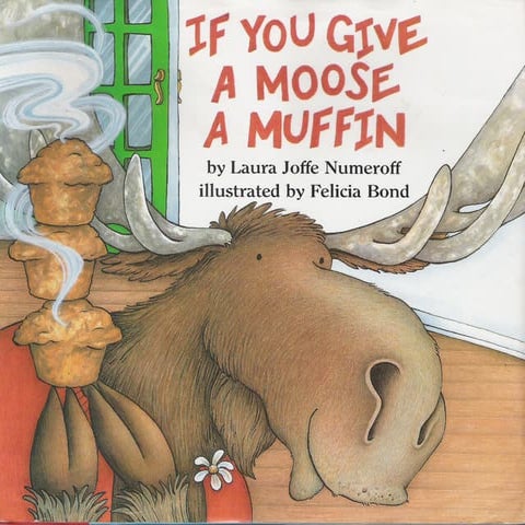 If You Give a Moose A Muffin