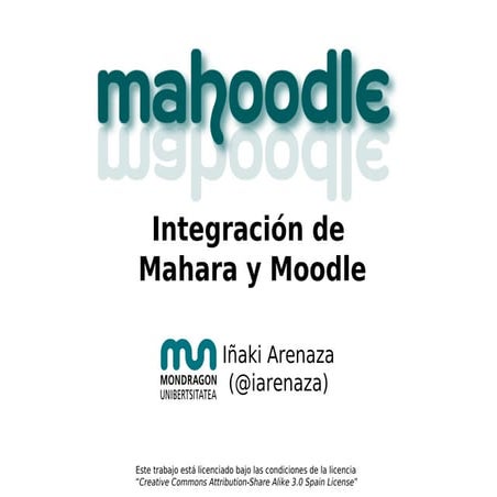 Integración de Mahara con Moodle (MoodleMoot España 2010)
