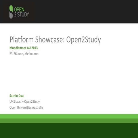 Platform Showcase: Open2Study. Moodlemoot AU 2013