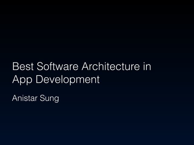 MOPCON 2014 - Best software architecture in app development