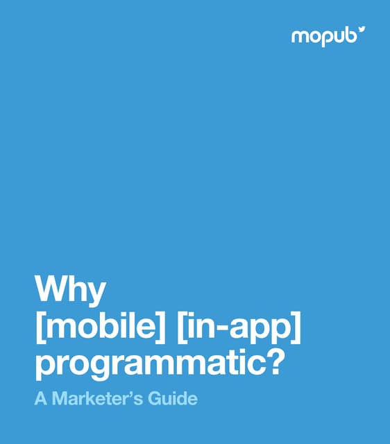 Why [Mobile] [In-app] Programmatic?...