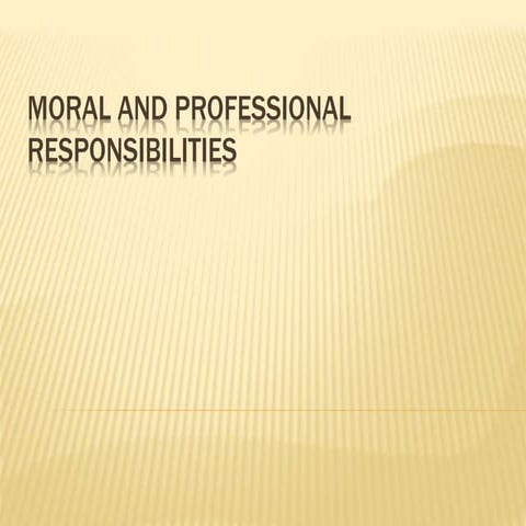 Moral and professional responsibilities of teacher
