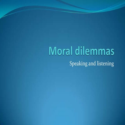 Moral dilemmas