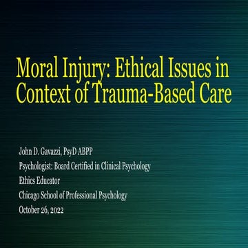 Moral Injury: Ethical Issues in Context of Trauma-Based Care