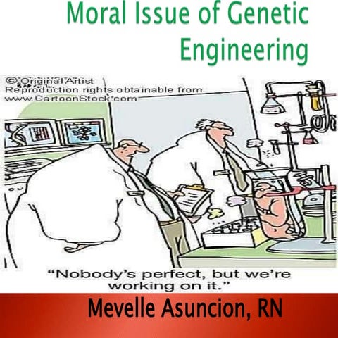 Moral issue of genetic engineering