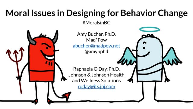 Moral Issues in Behavior Change - SXSW 2017 - Amy Bucher