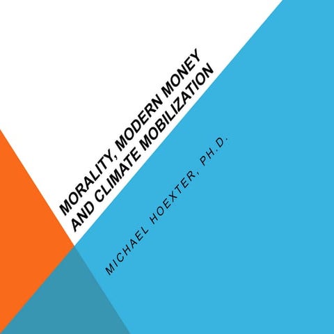 Morality, Money and Climate Mobilization