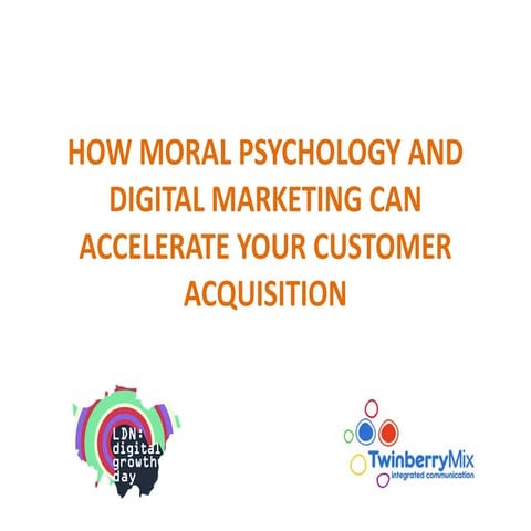 Moral psychology and digital marketing - Twinberry Mix at Digital Growth Day