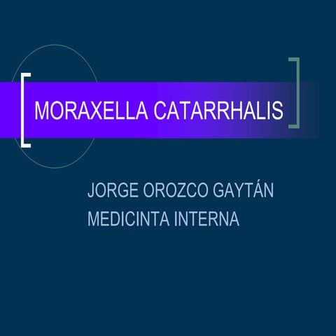 Moraxella catarrhalis