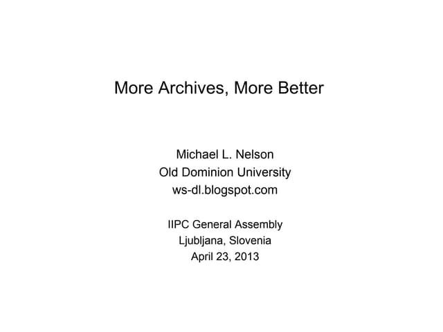 More Archives, More Better 