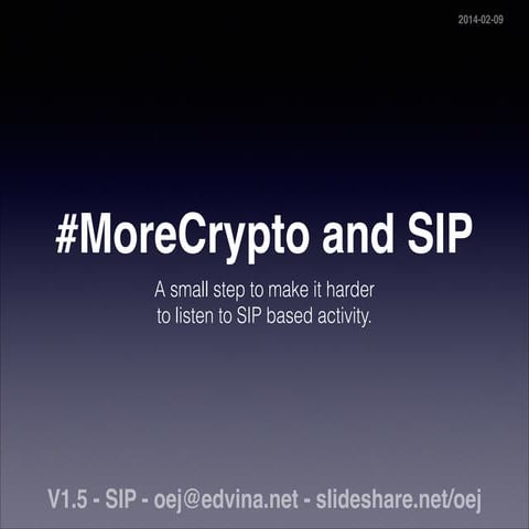 Morecrypto in the world of SIP - the Session Initiation Protocol