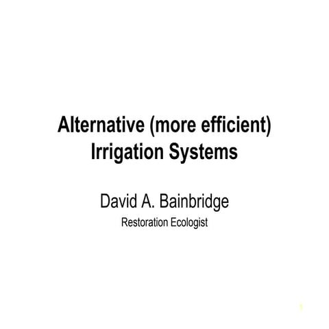 More efficient irrigation systems