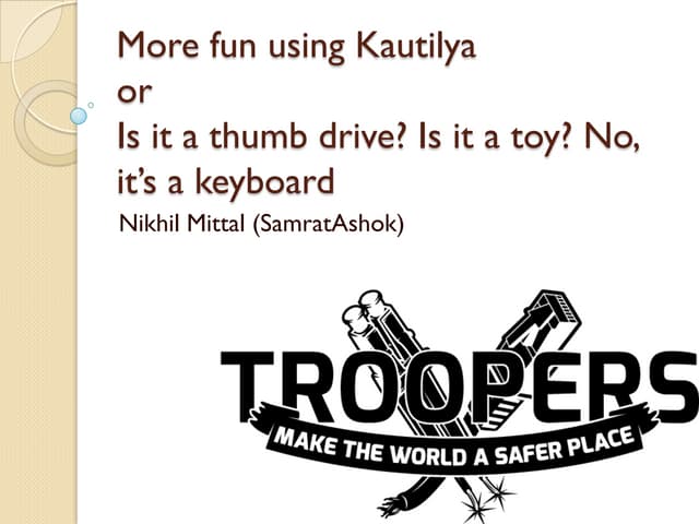More fun using Kautilya