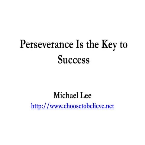 Perseverance Is the Key to Success
