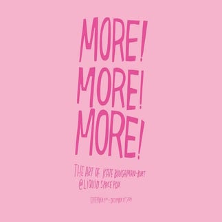 More! More! More!