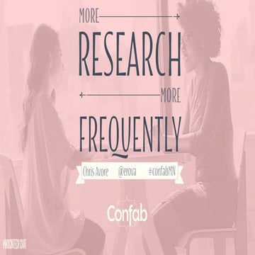 More research, more frequently: How to sell your stakeholders on research