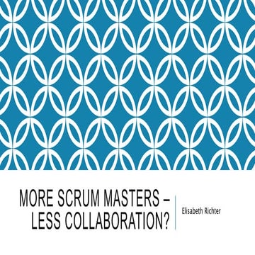 More Scrum Masters – LeSS Collaboration?