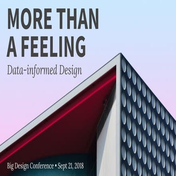 More Than a Feeling: Data-Informed Design
